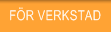 F&ouml;r verkstad