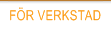 F&ouml;r verkstad