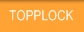 Topplock